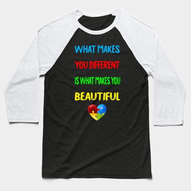 What Make You Different Is What Makes You Beautiful Autism Baseball T-Shirt by NiceTeeBroo